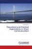 Theoretical and Practical Explorations in Chuci Communication