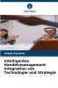 Intelligentes Handelsmanagement Integration von Technologie und Strategie