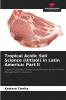 Tropical Acidic Soil Science (Ultisol) in Latin America