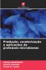 Produção caraterização e aplicações de proteases microbianas