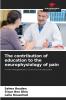 The contribution of education to the neurophysiology of pain