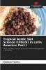 Tropical Acidic Soil Science (Ultisol) in Latin America