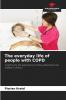 The everyday life of people with COPD