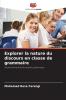 Explorer la nature du discours en classe de grammaire