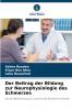 Der Beitrag der Bildung zur Neurophysiologie des Schmerzes