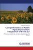 Competitiveness of Polish Agriculture before Integration with the EU