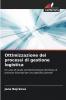 Ottimizzazione dei processi di gestione logistica