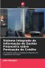 Sistema Integrado de Informação de Gestão Financeira sobre Pontuação de Crédito
