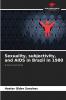 Sexuality subjectivity and AIDS in Brazil in 1980