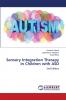 Sensory Integration Therapy in Children with ASD