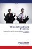Strategic Investment Decisions