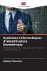 Systèmes informatiques d'identification biométrique