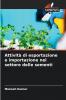 Attività di esportazione e importazione nel settore delle sementi