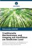 Traditionelle Mechanismen und Umgang mit Konflikten um ländliches Land