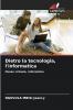 Dietro la tecnologia l'informatica
