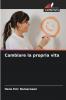Cambiare la propria vita