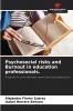 Psychosocial risks and Burnout in education professionals.