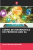CURSO DE INFORMÁTICA DO PRIMEIRO ANO SA