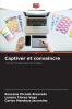 Captiver et convaincre