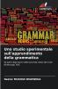 Uno studio sperimentale sull'apprendimento della grammatica