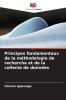 Principes fondamentaux de la méthodologie de recherche et de la collecte de données