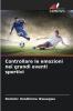 Controllare le emozioni nei grandi eventi sportivi