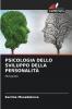 PSICOLOGIA DELLO SVILUPPO DELLA PERSONALITÀ