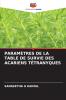 PARAMÈTRES DE LA TABLE DE SURVIE DES ACARIENS TÉTRANYQUES