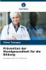 Prävention der Mundgesundheit für die Bildung