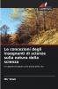 Le concezioni degli insegnanti di scienze sulla natura della scienza
