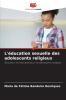 L'éducation sexuelle des adolescents religieux
