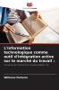L'information technologique comme outil d'intégration active sur le marché du travail