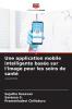 Une application mobile intelligente basée sur l'image pour les soins de santé