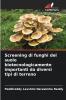 Screening di funghi del suolo biotecnologicamente importanti da diversi tipi di terreno