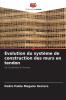 Évolution du système de construction des murs en tendon