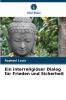 Ein interreligiöser Dialog für Frieden und Sicherheit