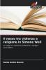 Il nesso tra violenza e religione in Simone Weil