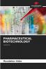 PHARMACEUTICAL BIOTECHNOLOGY