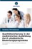 Qualitätssicherung in der medizinischen Ausbildung durch akademische Bewertungsprogramme
