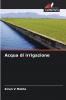 Acqua di irrigazione