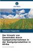 Der Einsatz von Gemeinden durch Saatgutunternehmen in der Saatgutproduktion in Afrika