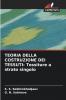 TEORIA DELLA COSTRUZIONE DEI TESSUTI