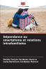 Dépendance au smartphone et relations intrafamiliales