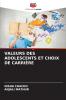 VALEURS DES ADOLESCENTS ET CHOIX DE CARRIÈRE