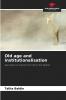 Old age and institutionalisation