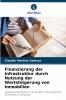 Finanzierung der Infrastruktur durch Nutzung der Wertsteigerung von Immobilien