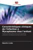 Caractéristiques cliniques de l'infection à Mycoplasma chez l'enfant