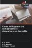 Come sviluppare un componente e depositare un brevetto