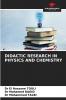 DIDACTIC RESEARCH IN PHYSICS AND CHEMISTRY