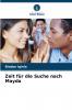 Zeit für die Suche nach Mayda